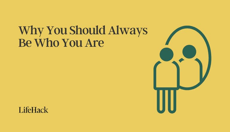 be who you are