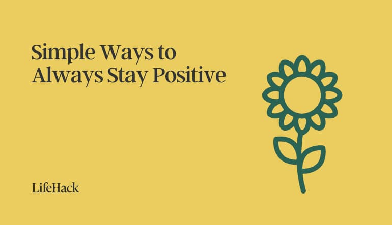 stay positive