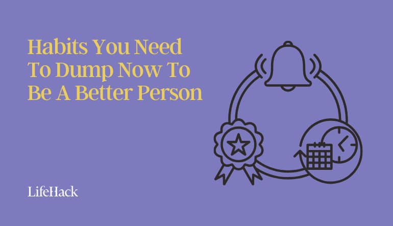 habits to dump