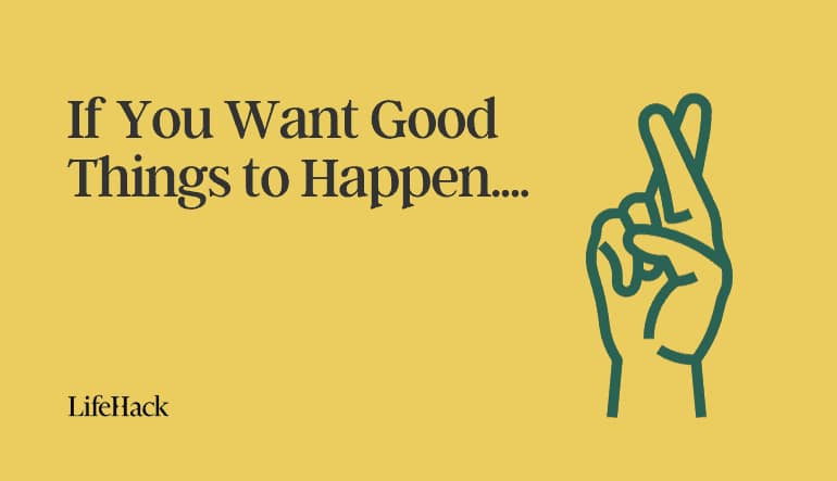 good things to happen