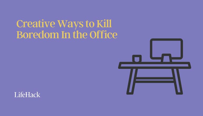 kill office boredom