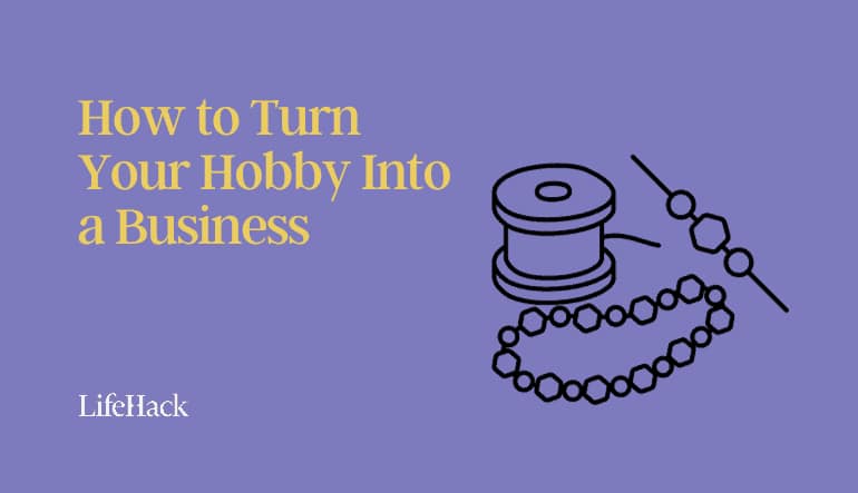 turn hobby into business
