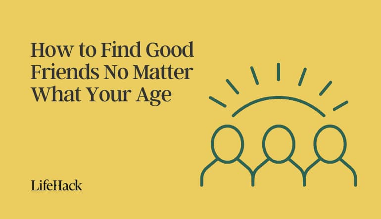 how to find good friends