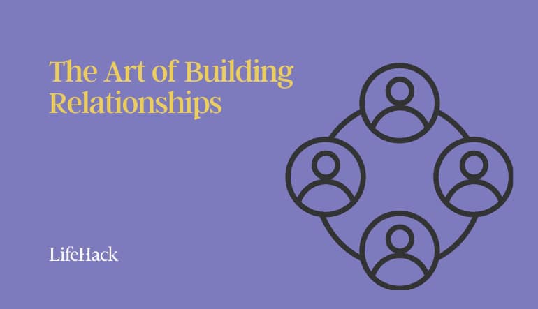 the art of building relationships