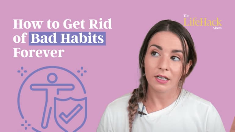 get rid of bad habits
