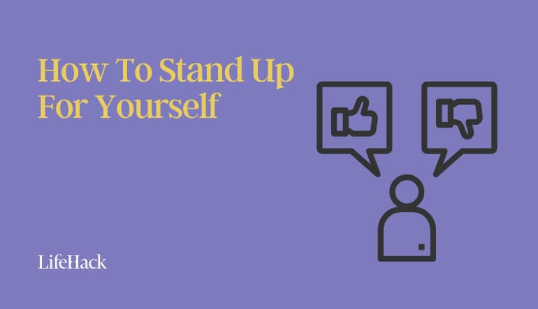 how to stand up for yourself