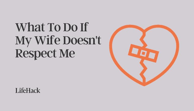 my wife doesnt respect me