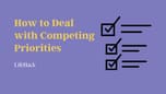 how to deal with competing priorities