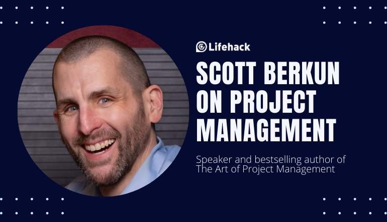 Lifehack Interview: Scott Berkun on Project Management