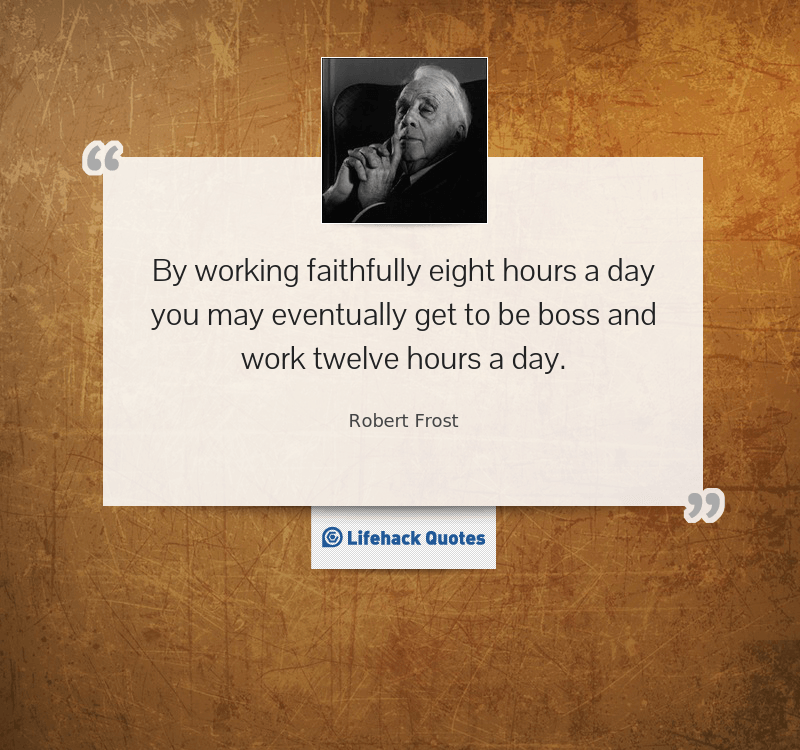 Thought for the Day: How Many Hours Do You Work a Day?