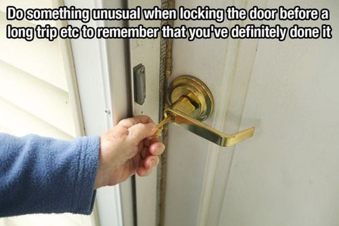 do something unusual when locking the door