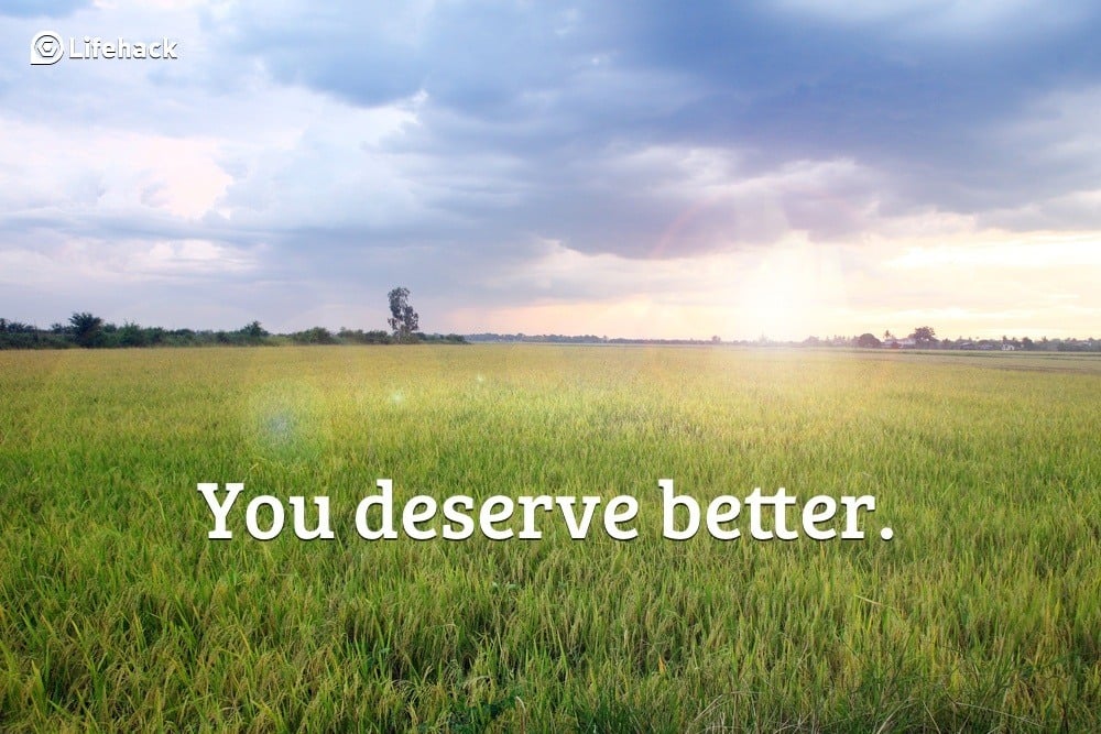 you deserve better