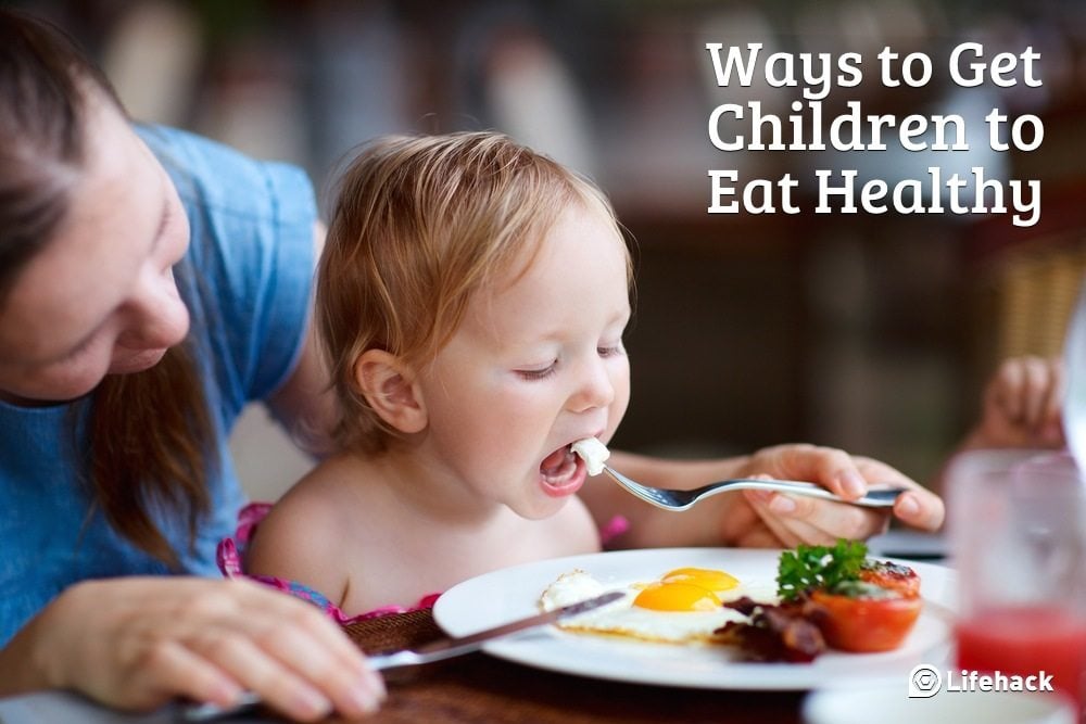 4 Ways to Get Children to Eat Healthy
