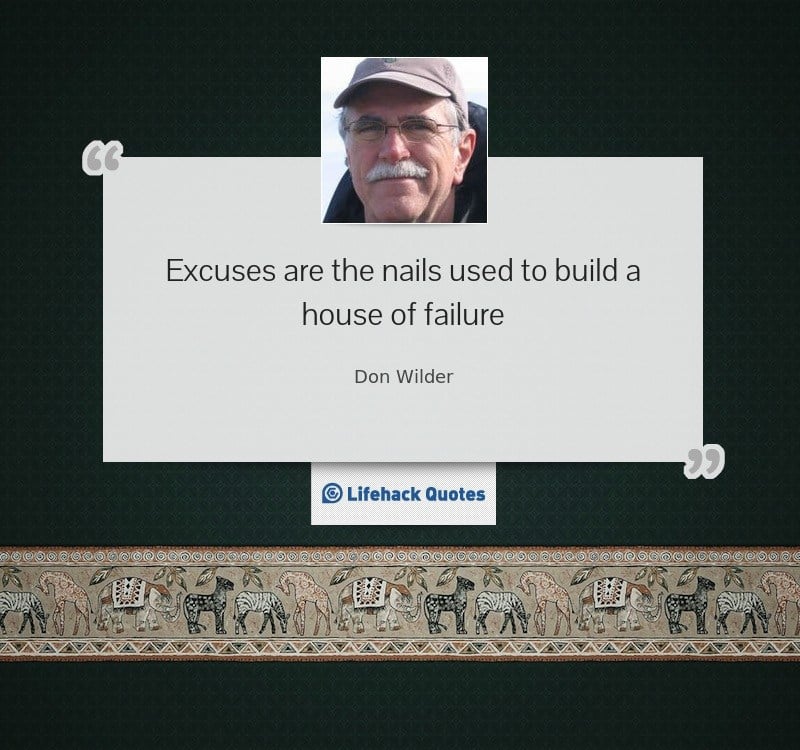 excuses-are-the-nails-used-to-build