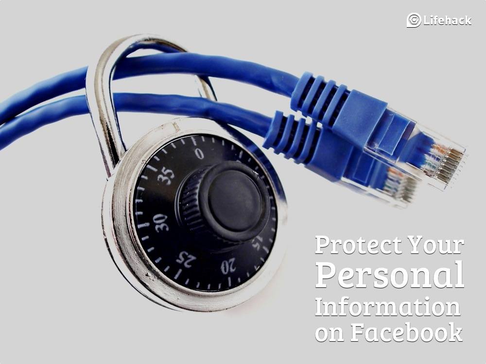 How to Protect Your Personal Information on Facebook