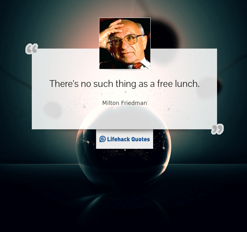 Daily Quote: Free Lunch?