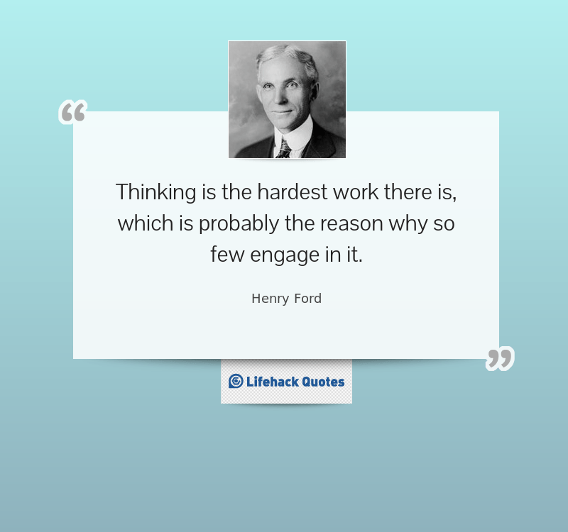 thinking-is-the-hardest-work-there-is