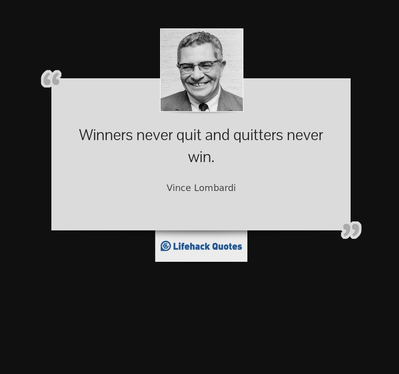 Daily Quote: Winners Never Quit