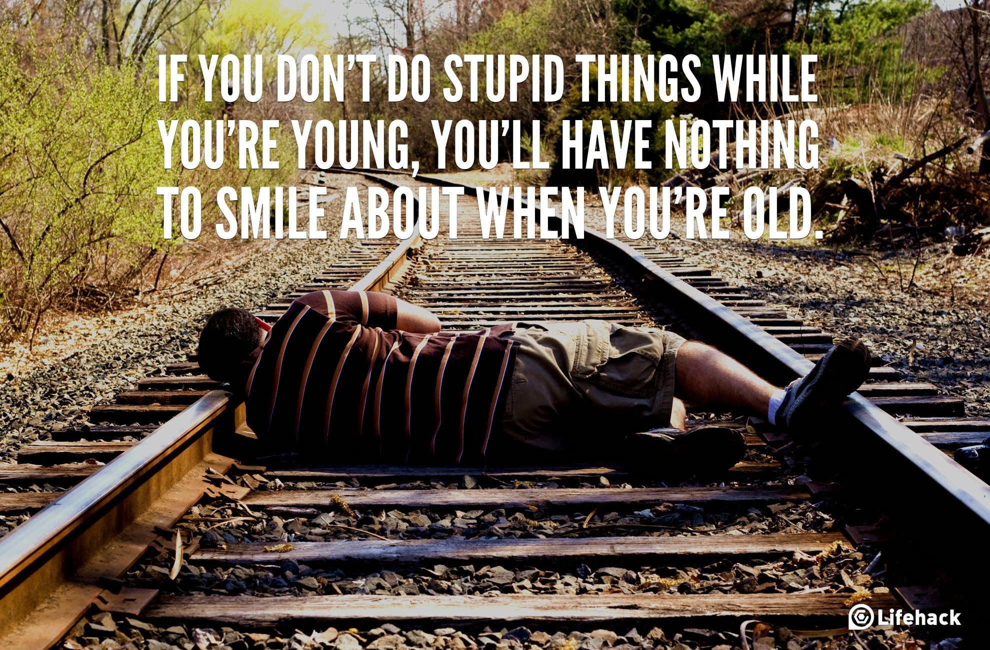 30sec Tip: Do Stupid Things while You’re Young