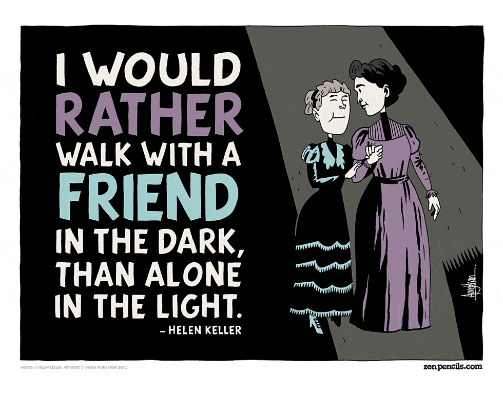 I Would Rather Walk With a Friend in the Dark
