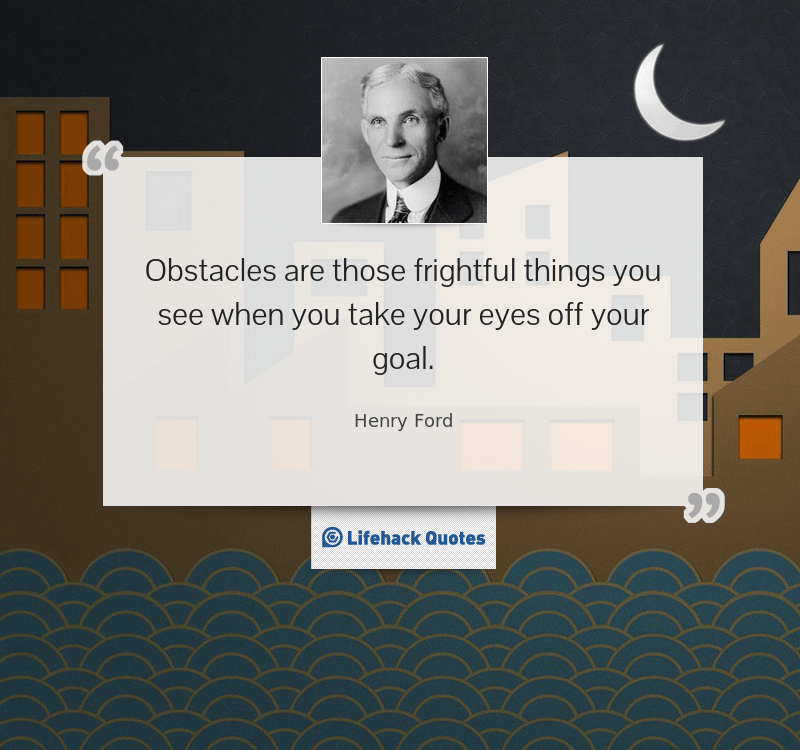 obstacles-are-those-frightful-things-you-see