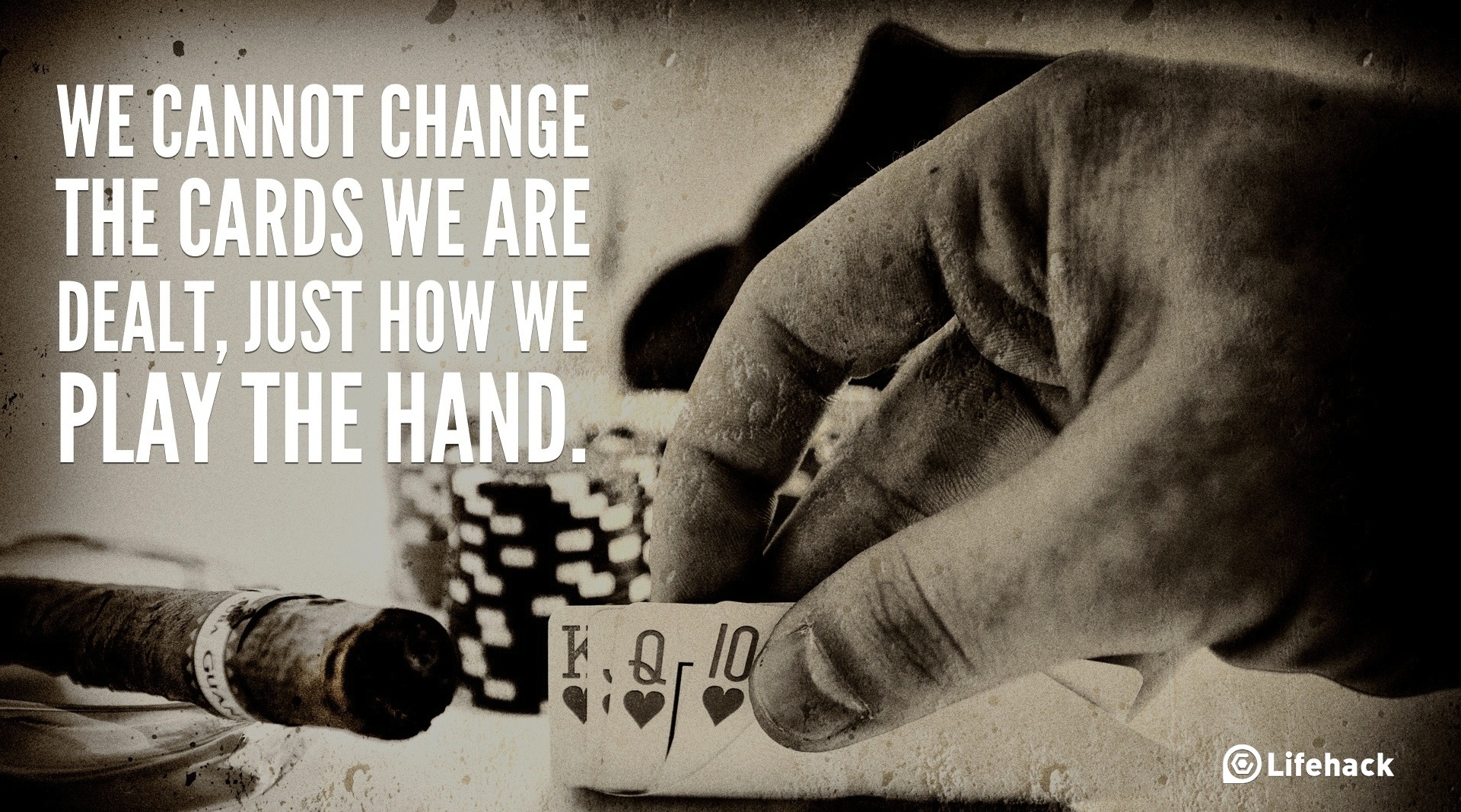 30sec Tip: We Cannot Change the Cards We Are Dealt