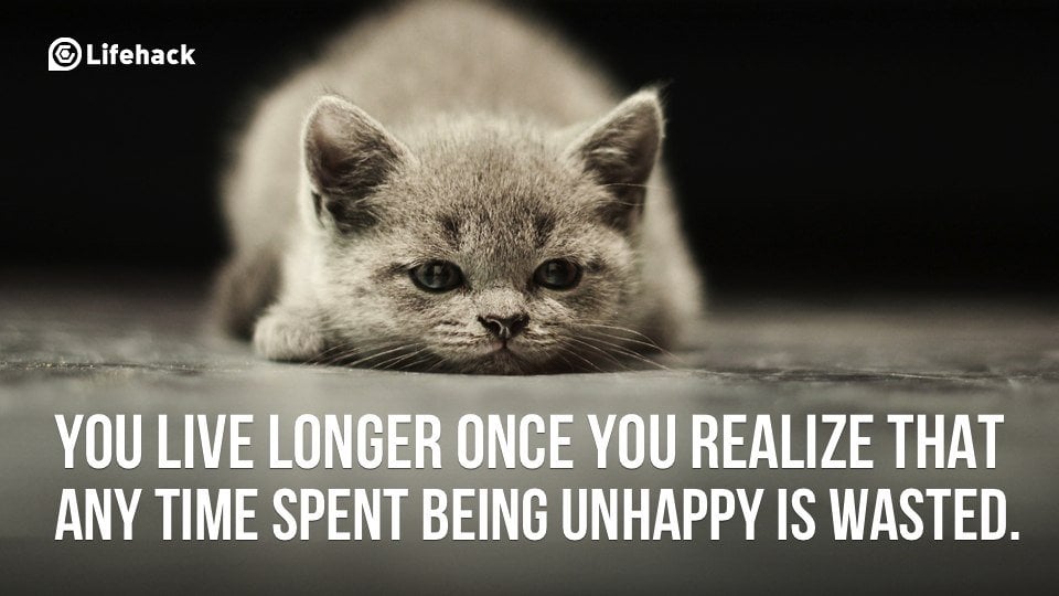 10 Surefire Ways To Be Unhappy in Life