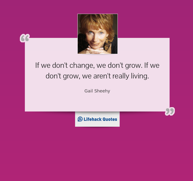 if-we-dont-change-we-dont-grow