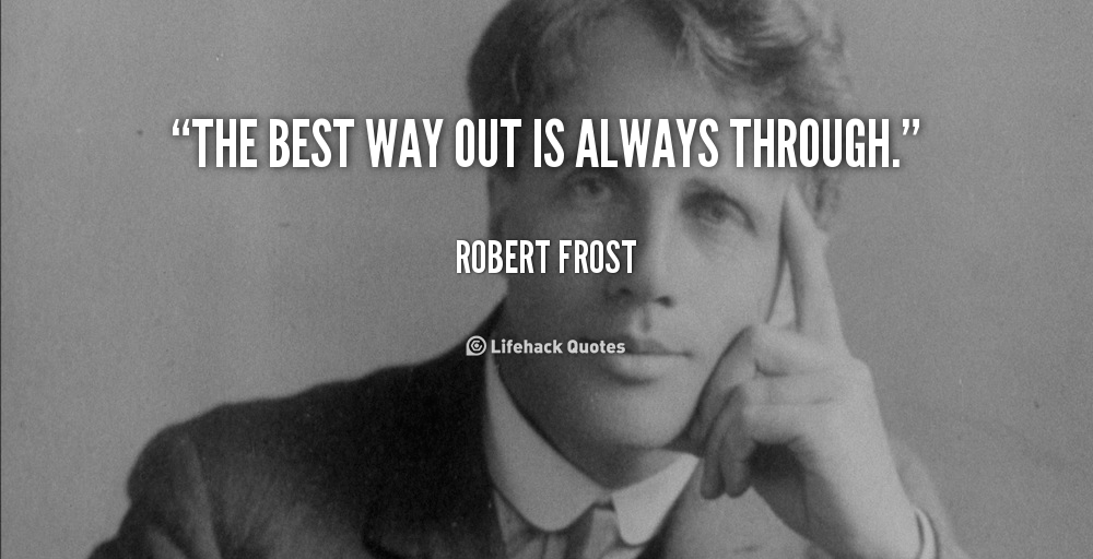 Daily Quote: The Best Way out