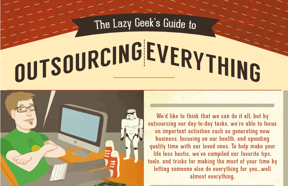 The Lazy Geeks Guide To Outsourcing Everything