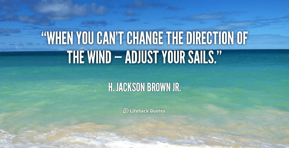 Daily Quote: Adjust Your Sails