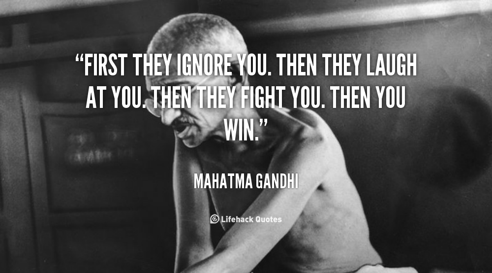 Daily Quote: First They Ignore You
