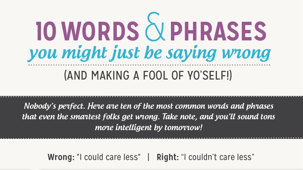 10 Words And Phrases You’re Probably Saying Wrong
