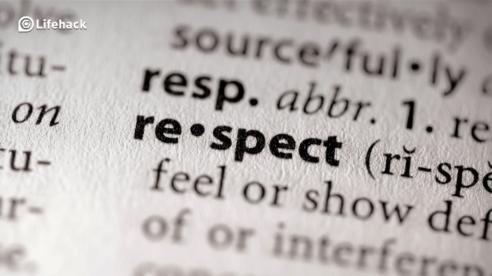 21 Ways You Can Earn The Respect Of Others