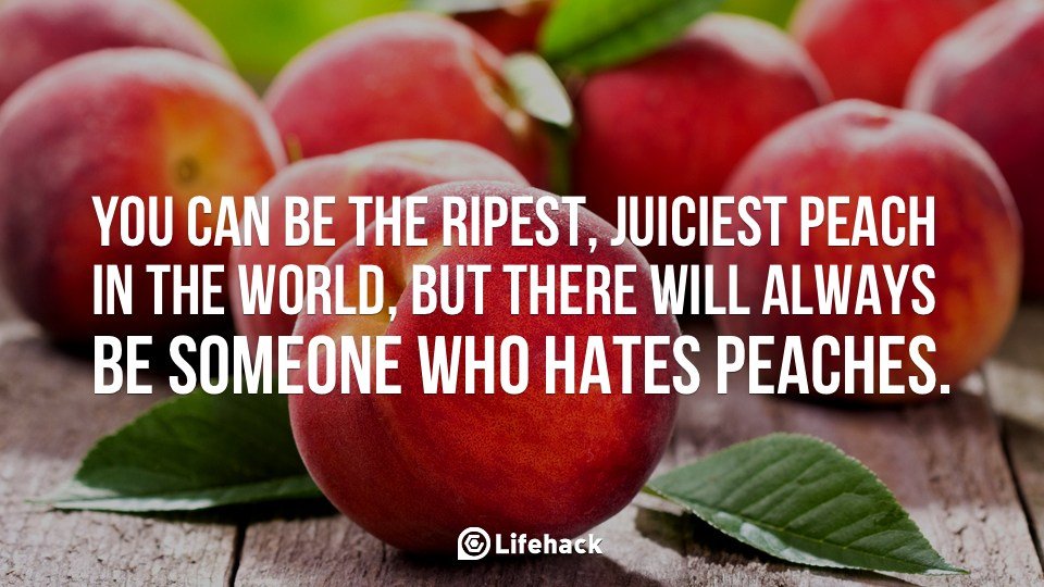 You can be the Ripest, Juiciest Peach in the World