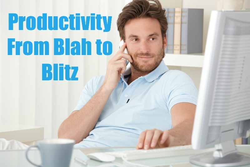 Productivity From Blah to Blitz – 5 Ways to Take Control of Stress and Do More, More Easily
