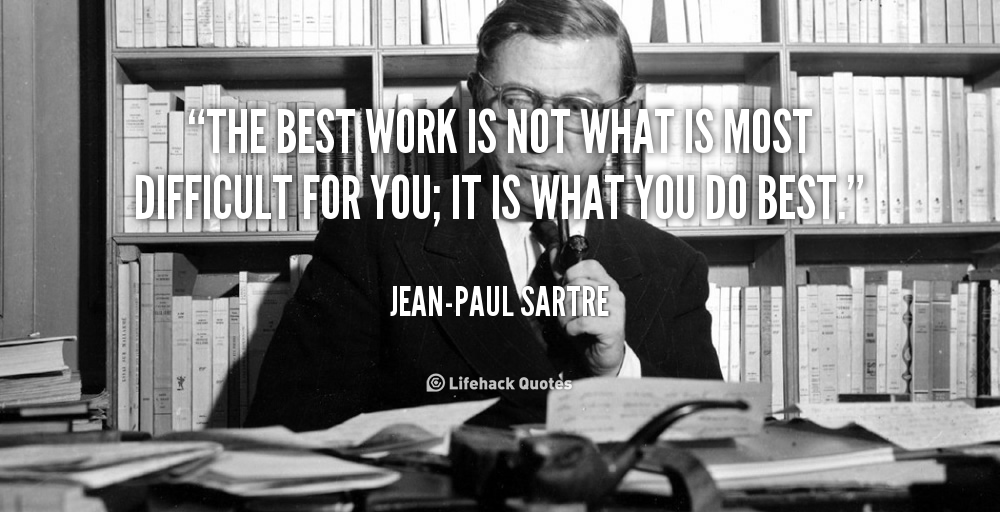 The Best Work is Not What is Most Difficult for You
