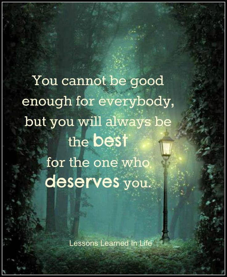 You Cannot Be Good Enough For Everybody