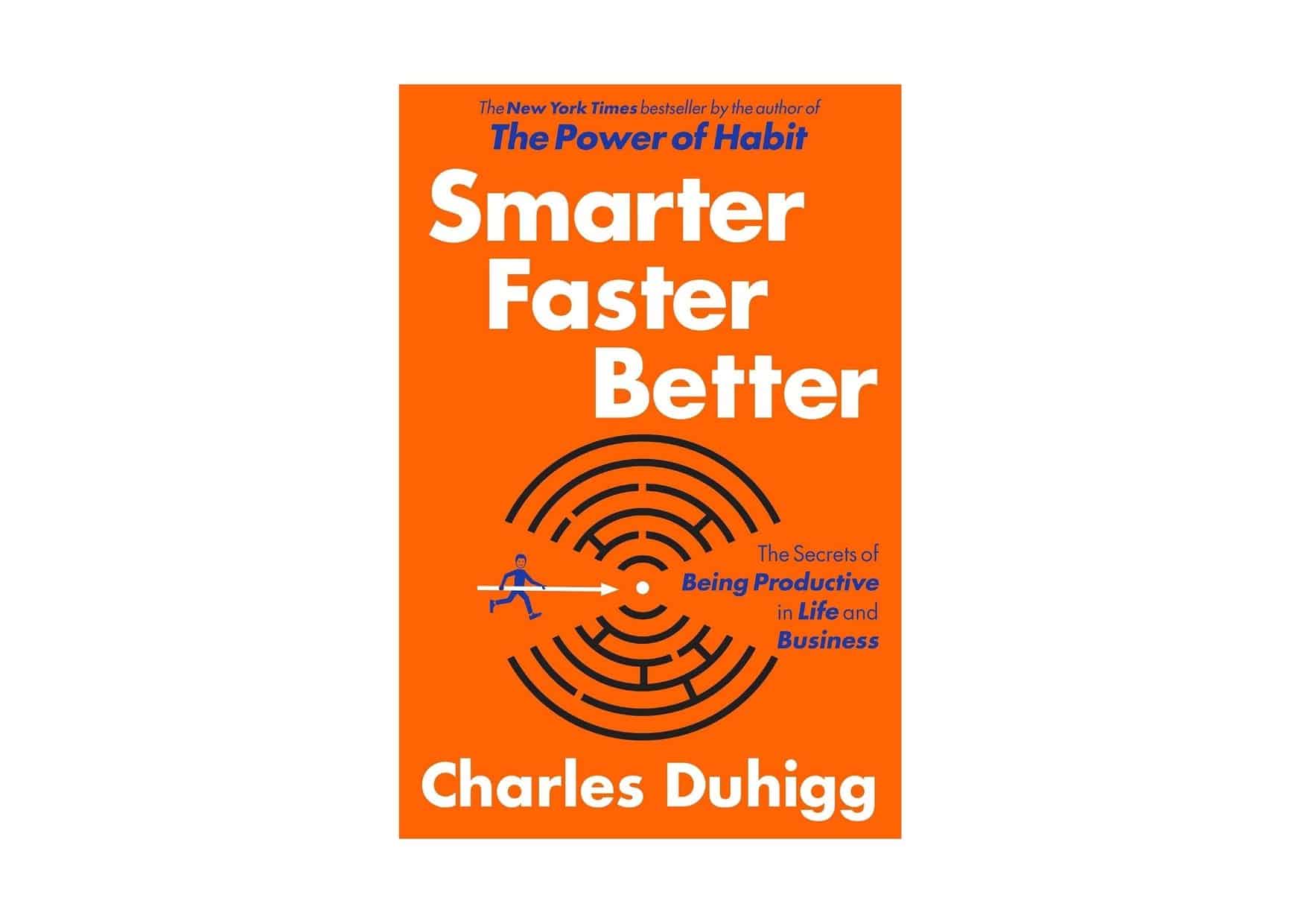 Smarter, Faster, Better by Charles Duhigg - Self Development Book