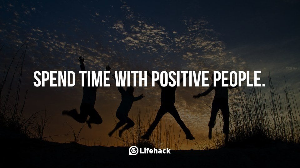 Spend Time with Positive People