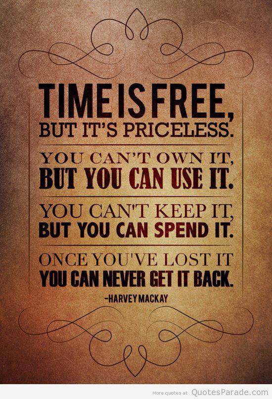 Time Is Free, But It’s Priceless