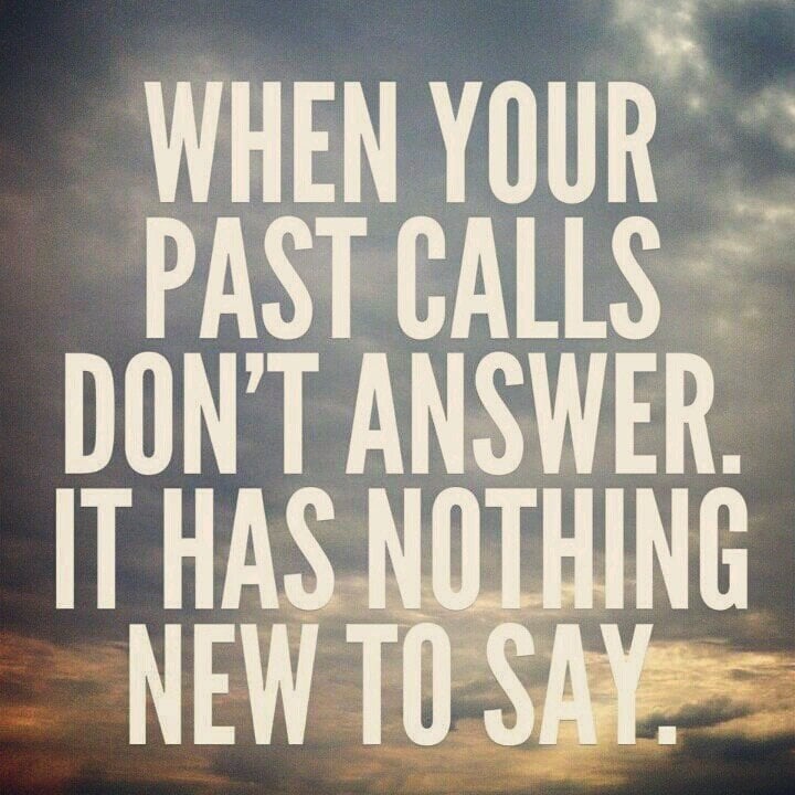When Your Past Calls, Don’t Answer