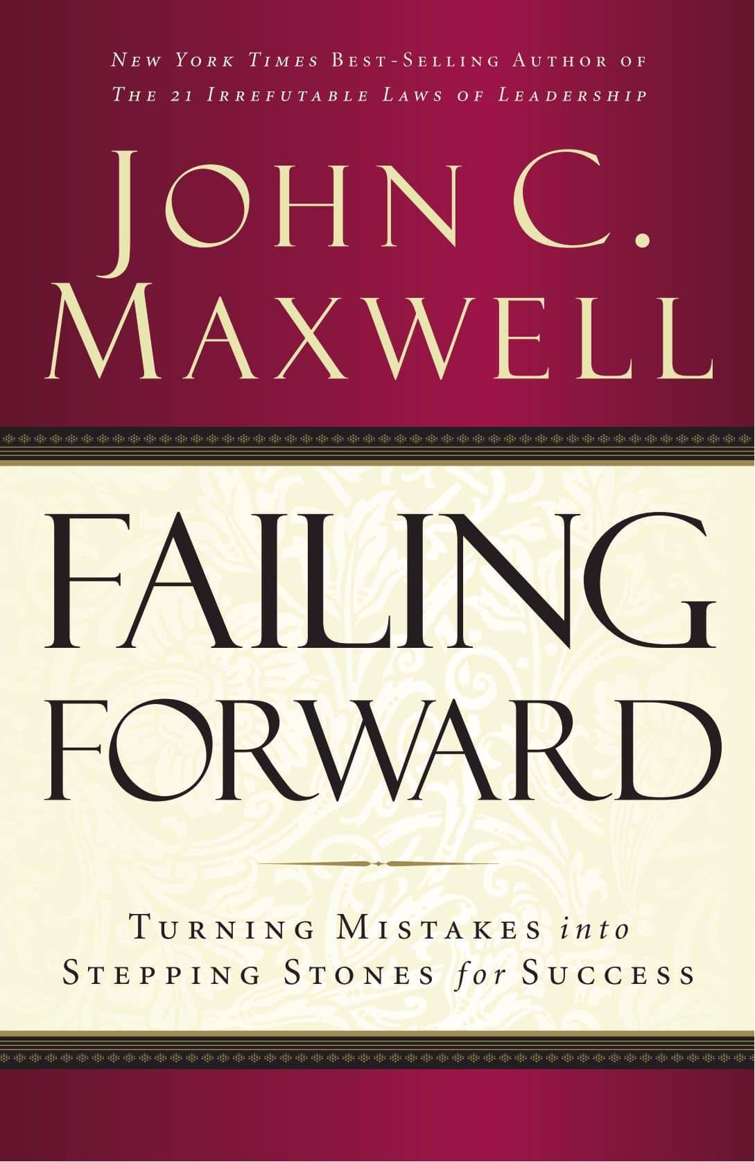 Failing Forward by John C. Maxwell - Self Development Book