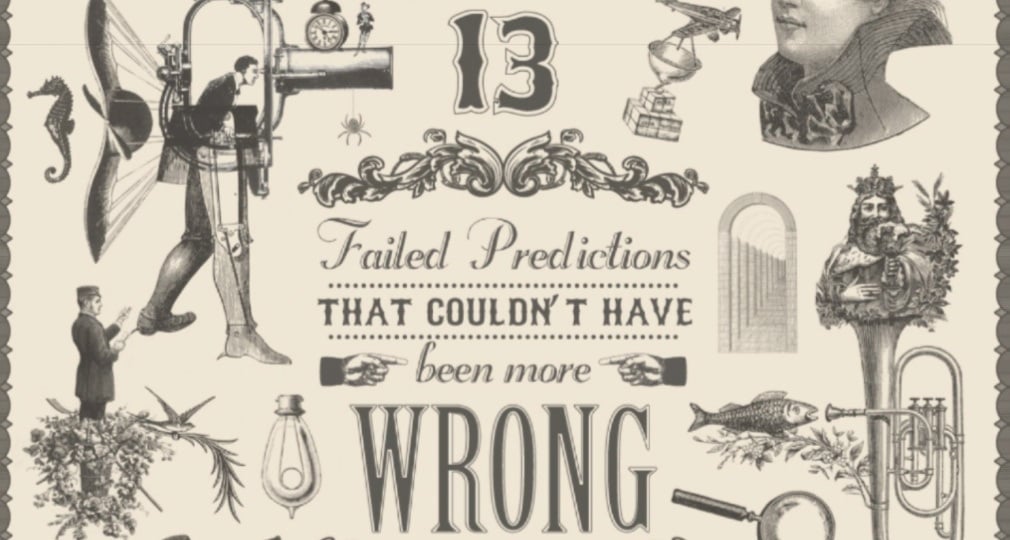 13 Future Predictions That Were Incredibly Wrong