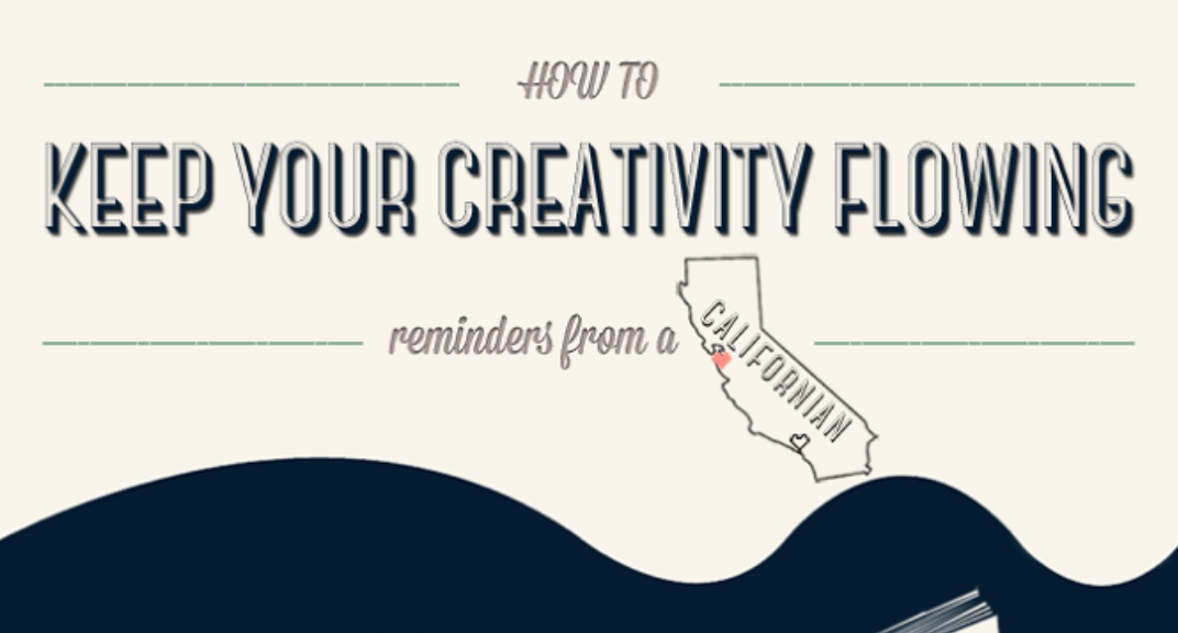 12 Ways To Keep Your Creativity Flowing