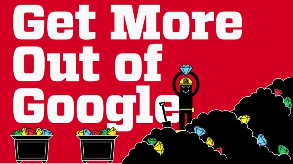 Hey Students! Here’s How To Get More Out Of Google