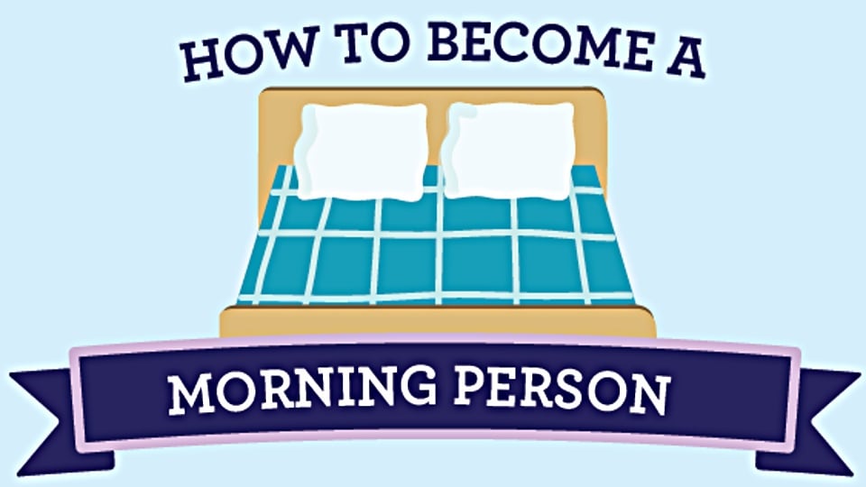 Use These Tips to Become a Morning Person