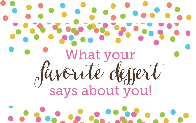 What Your Favorite Dessert Says About You