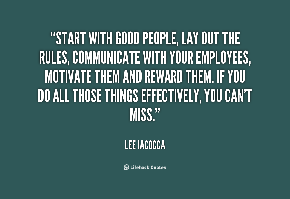 quote-Lee-Iacocca-start-with-good-people-lay-out-the-130798_2