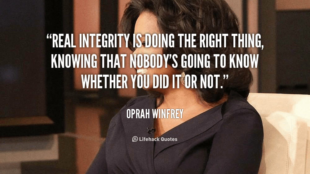 quote-Oprah-Winfrey-real-integrity-is-doing-the-right-thing-89812